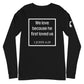 1 John 4:19 Long Sleeve