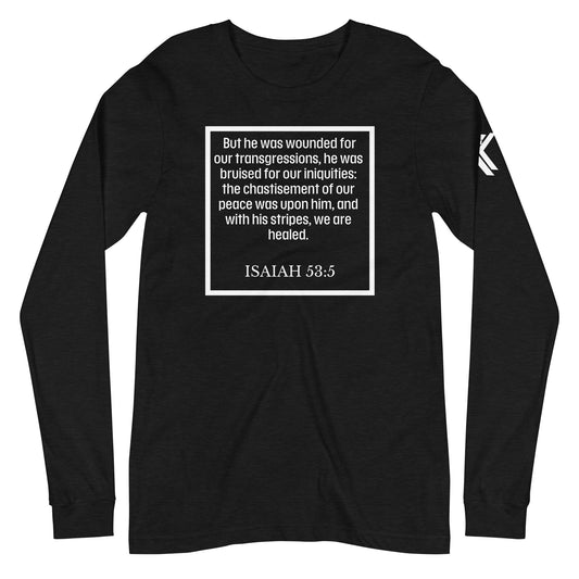 Isaiah 53:5 Long Sleeve