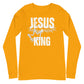 Jesus is King Long Sleeve