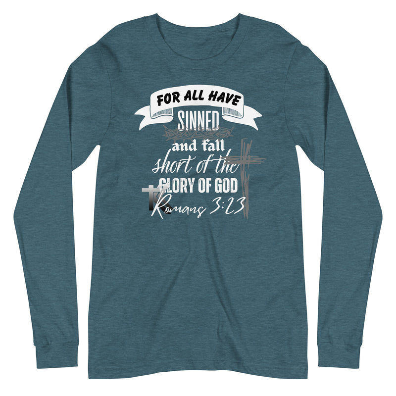 Romans 3:23 Long Sleeve