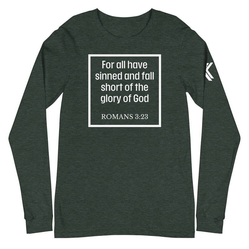 Romans 3:23 Long Sleeve