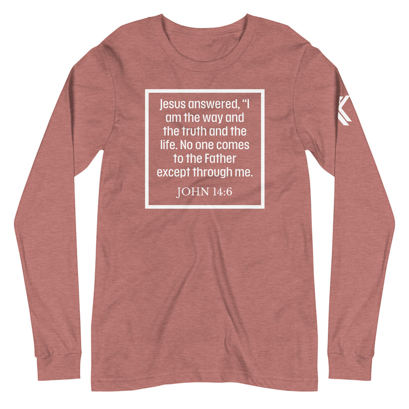 John 14:6 Long Sleeve