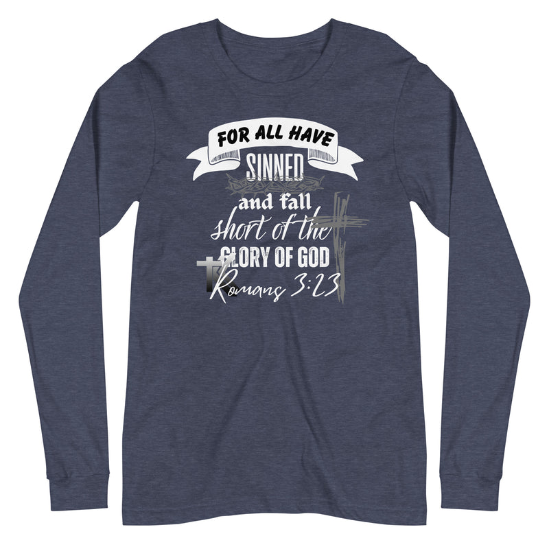 Romans 3:23 Long Sleeve