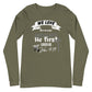 1 John 4:19 Long Sleeve