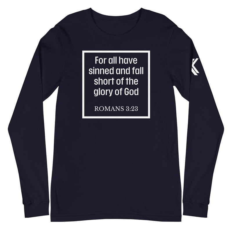 Romans 3:23 Long Sleeve