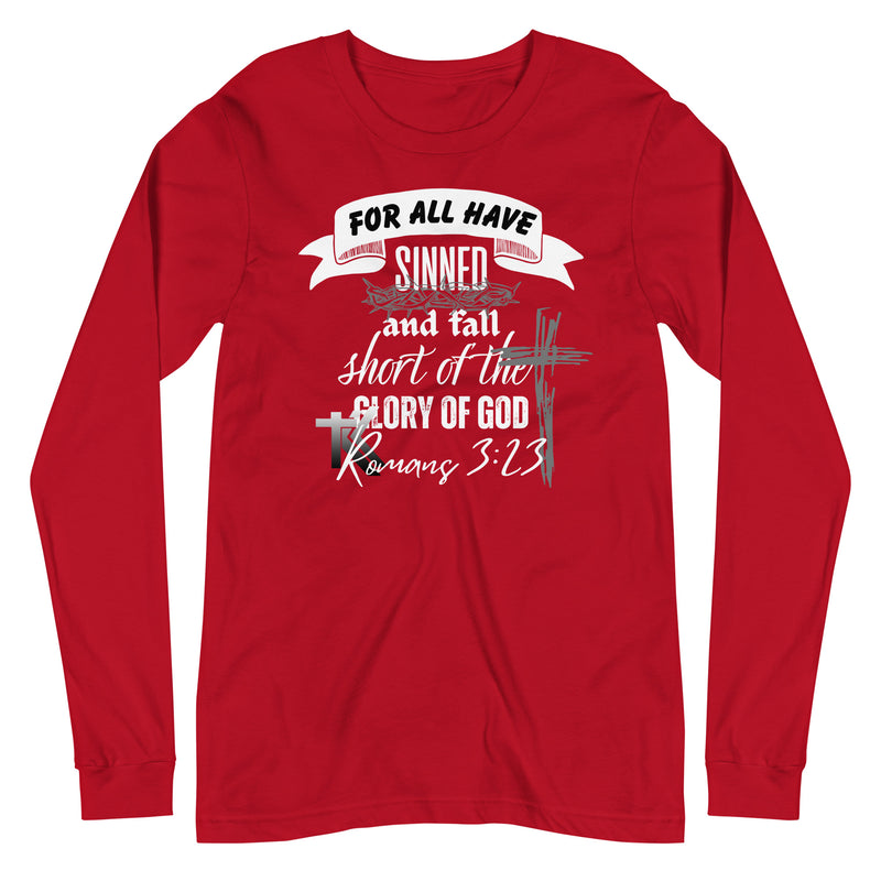 Romans 3:23 Long Sleeve