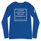 Philippians 4:13 Long Sleeve