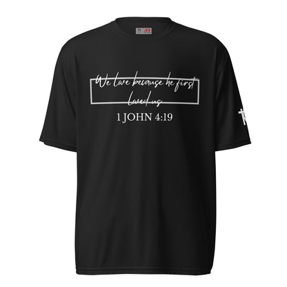 1 John 4:19 Short sleeve