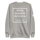 1 John 4:19 Premium Crewneck