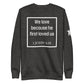 1 John 4:19 Premium Crewneck