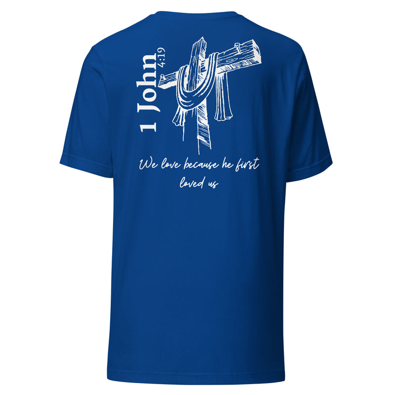 1 John 4:19 Short sleeve